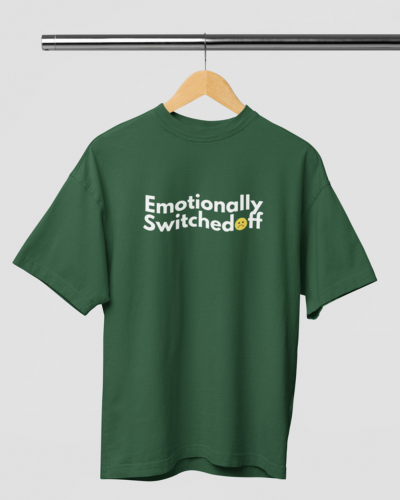 Emotionally Switched Off Over-sized Tshirt
