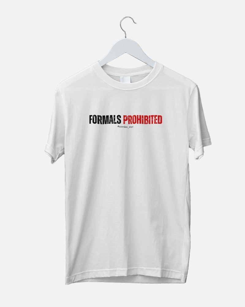 Formals Prohibited