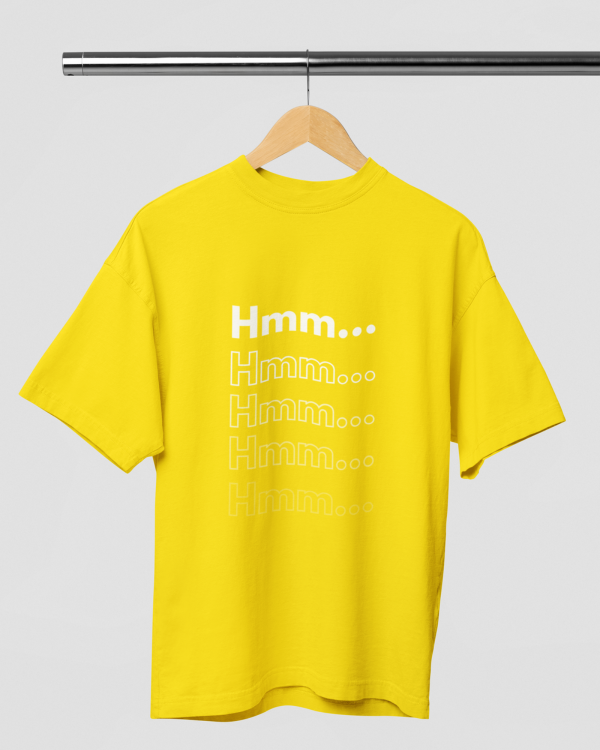 Hmm... Over -sized Tshirt