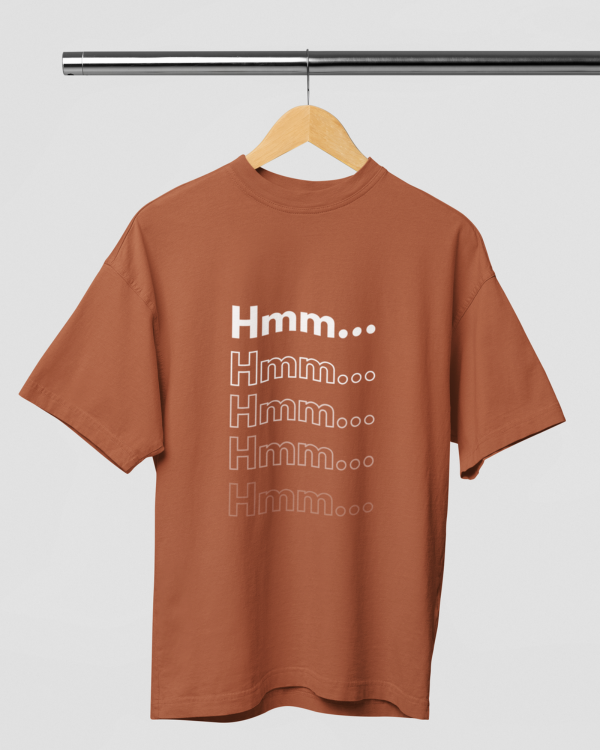 Hmm... Over -sized Tshirt