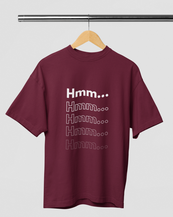 Hmm... Over -sized Tshirt