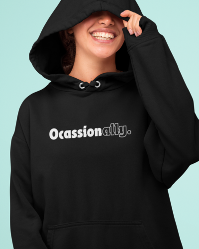 Occasionally unisex Hoodie