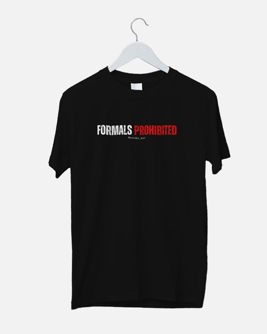 Formals Prohibited