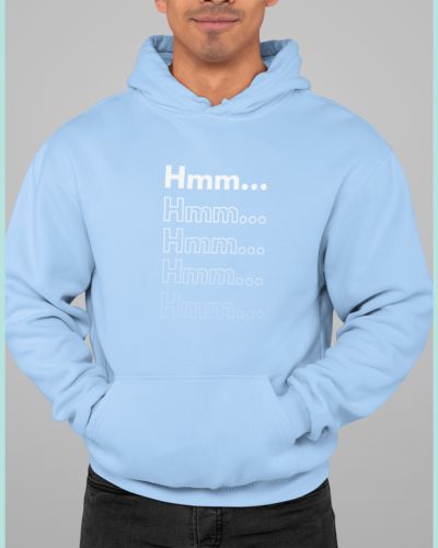 Hmm... Unisex Hoodie